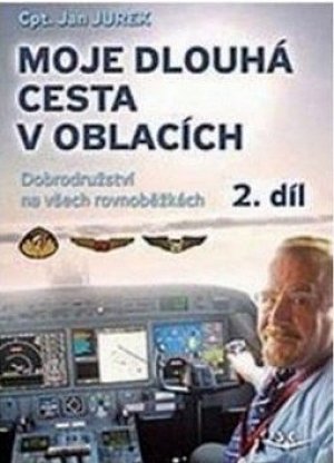 Moje dlouhá cesta v oblacích 2. Dobrodružství na všech rovnoběžkách