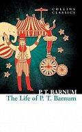 The Life of P.T. Barnum