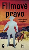 Filmové právo: Autorskoprávní perspektiva, 1.  vydání