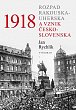 1918 - Rozpad Rakouska-Uherska a vznik Československa, 1.  vydání