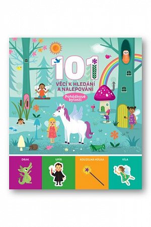 101 věcí k hledání a nalepování Pohádkové bytosti