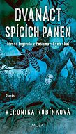 Dvanáct spících panen - Temná legenda z Pošumavských skal