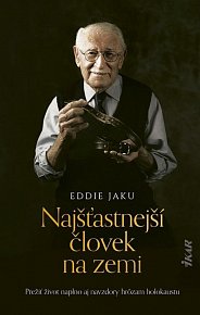 Najšťastnejší člověk na zemi (slovensky)