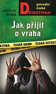Jak přijít o vraha