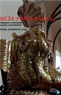 Růže prší krásná... - Disputace o barokním jazyku a (chválo)řeči