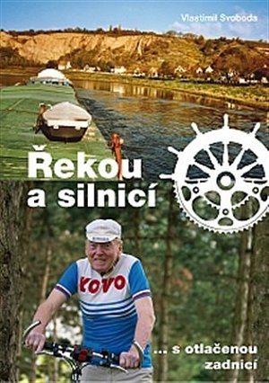 Řekou a silnicí s otlačenou zadnicí