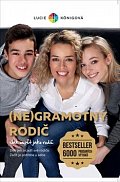 (Ne)Gramotný rodič - Jak neselhat jako rodič, 2.  vydání