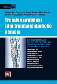 Trendy v profylaxi žilní tromboembolické nemoci, 1.  vydání