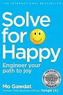 Solve for Happy: Engineer Your Path to Joy, 1.  vydání