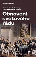 Obnovení světového řádu - Metternich, Castlereagh a potíže s mírem v letech 1812-1822, 2.  vydání