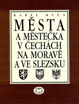 Města a městečka 1. v Čechách, na Moravě a ve Slezsku