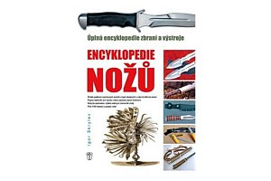 Enyklopedie nožů - Úplná encyklopedie zbraní a výstroje