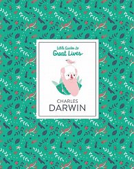 Little Guide to Great Lives: Charles Darwin