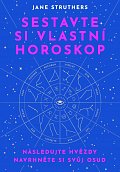 Sestavte si vlastní horoskop - Následujte hvězdy, navrhněte si svůj osud