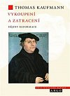 Vykoupení a zatracení - Dějiny reformace