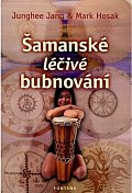 Šamanské léčivé bubnování