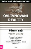 Ovlivňování reality 7 - Fórum snů 1
