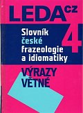 Slovník české frazeologie a idiomatiky 4 – Výrazy větné