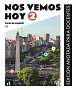 !Nos vemos! hoy 2 (A2) - Edición anotada para docentes