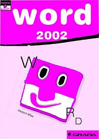 Word 2002 snadno a rychle