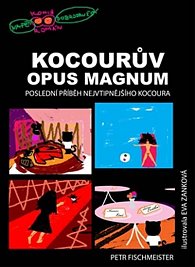 Kocourův Opus Magnum - Poslední příběh nejvtipnějšího kocoura
