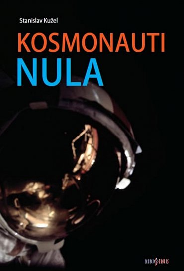 Náhled Kosmonauti NULA aneb Ti, co nedoletěli...