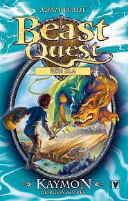 Beast Quest 16 Říše zla - Kaymon, gorgonský pes