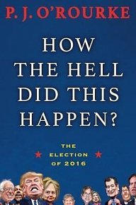 How the Hell Did This Happen? : The Election of 2016
