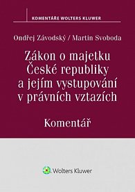 Zákon o majetku České republiky a jejím vystupování v právních vztazích (219/2000 Sb.). Komentář