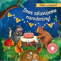 Dnes oslavujeme narodeniny!