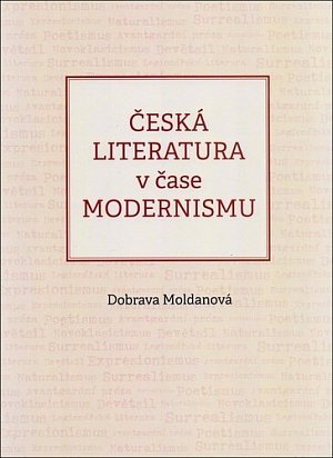 Česká literatura v čase modernismu (1890-1968)
