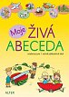 Moje živá abeceda - Učebnice pro 1. ročník ZŠ, 2.  vydání