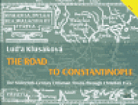 The Road to Constantinople