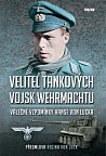 Velitel tankových vojsk wehrmachtu - Válečné vzpomínky Hanse von Lucka