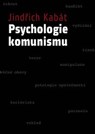 Psychologie komunismu (predmluvu napsal Václav Malý)