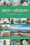Brdy Hřebeny - 77 romantických, dobrodružných a tajemných míst