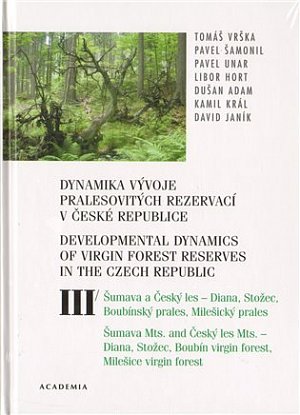 Dynamika vývoje pralesovitých rezervací v ČR III.