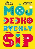 Môj dedko Rýchly šíp