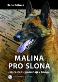 Malina pro slona - Jak čeští psi pomáhají v Kongu