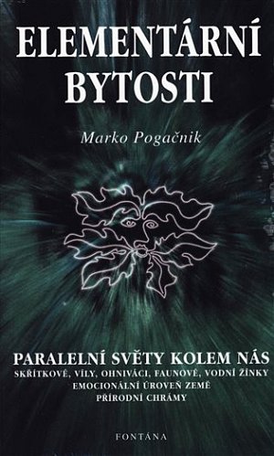 Elementární bytosti - Paralelní světy kolem nás