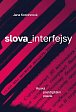 Slova_interfejsy. Ruská postdigitální poezie