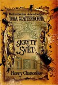 Podivuhodná dobrodružství Toma Scatterhorna Skrytý