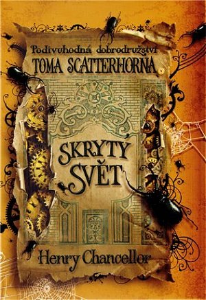 Podivuhodná dobrodružství Toma Scatterhorna Skrytý