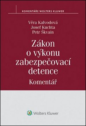 Zákon o výkonu zabezpečovací detence / Komentář
