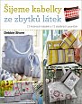 Šijeme kabelky ze zbytků látek - 12 krásných kabelek a 12 sladěných psaníček