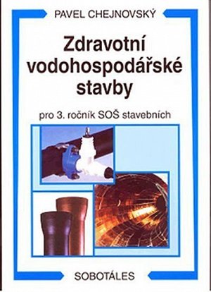 Zdravotní vodohospodářské stavby -  Akumulace vody - vodojemy, pro 4. ročník SOŠ stavebních