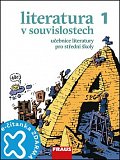Literatura v souvislostech pro SŠ 1 /UČ + el. čítanka na flexilearn.cz