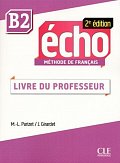 Écho B2: Guide pédagogique, 2ed