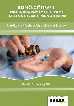 Bezpečnosť terapie protinádorovými liečivami - cielená liečba a imunoterapia