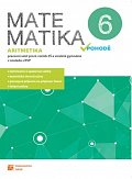 Matematika v pohodě 6 - Aritmetika - pracovní sešit, 1.  vydání